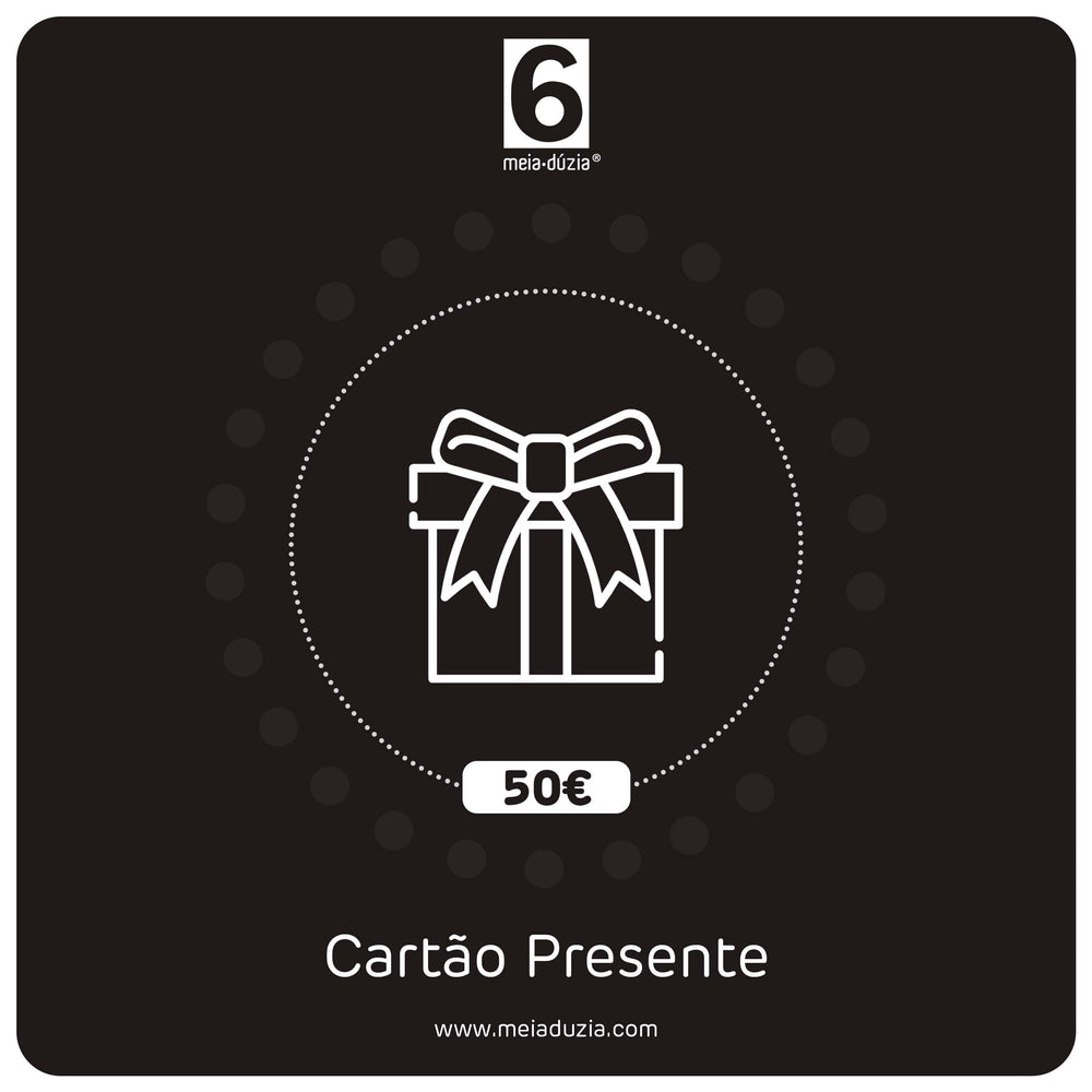 Cartão Presente 50€ meia.dúzia®